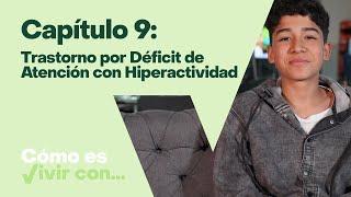 Cómo es vivir con trastorno por déficit de antención e hiperactividad (TDAH)