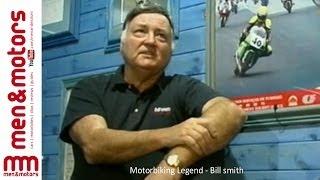 Motorbiking Legend - Bill smith