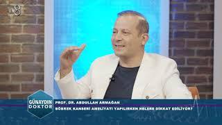 BÖBREK KANSERİ AMELİYATI YAPILIRKEN NELERE DİKKAT EDİLİYOR? PROF. DR. ABDULLAH ARMAĞAN