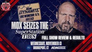 AEW Dynamite 11/13/24 Full Show Review & Results | Mox Seizes The Superstation