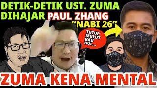 Tak Berkutikk‼️Detik-detik Ust. Zuma DIHAJAR Paul Zhang. Zuma RIBUT, KOAR² Saat Paul Ngajar