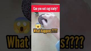 what happens if you eat ragi daily? #shortsfeed #shortsvideo #shorts