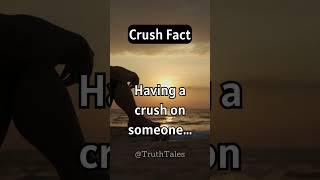 Having a crush on someone #factsaboutcrush #deeptruth