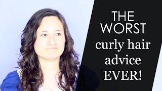 The Worst Curly Hair Advice EVER!