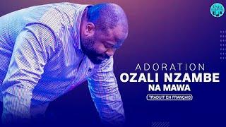 PASTEUR MOISE MBIYE - ADORATION | OZALI NZAMBE NA MAWA  | DENIS NGONDE | +TRADUIT  EN FRANÇAIS