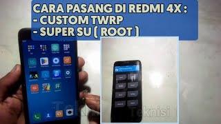 Cara Mudah Pasang TWRP Dan Root Di Redmi 4X