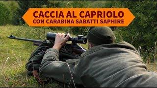 Caccia al capriolo con carabina Sabatti SAPHIRE