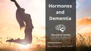 Hormones and Brain Health: How Hormones Can Help Our Brains Thrive As We Age.