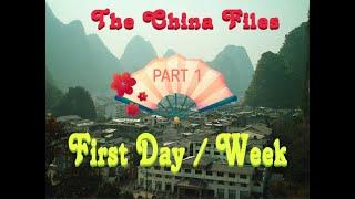 The China Files! Episode # 2 - First Day / Week in China! Part 1