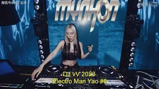 6 DJ vV Electro Man Yao 2023 全中文***如果你是我的传说x爱你一万年x逃x女人的选择x最后一次的温柔***