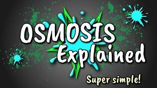 Osmosis Explained