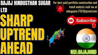 SHARP UPTREND AHEAD | BAJAJ HINDUSTHAN SUGAR SHARE PRICE