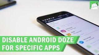 How to disable Android's Doze battery optimization for specific apps