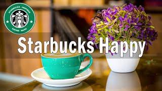 Relax Starbucks Music - Happy Morning Starbucks With Smooth Jazz Music - スタバ BGM - ジャズ