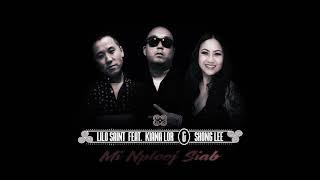 Lilo Saint feat. Kiana Lor & Shong Lee - Mi Nplooj Siab [Prod. by Emblem] - Hmong Rap