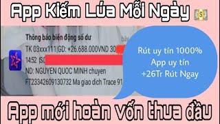 App Kiếm Tiền Online 26 Triệu Rút Về Ngân Hàng Trong 15 Phút Mới Nhất 2024