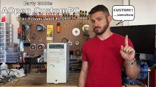 Early 2000s AOpen CustomPC: Teardown and test