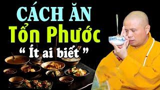 Cách ăn này sẽ khiến ta phải TRẢ NGHIỆP muôn đời ( nên nghe để tránh ) - Thầy Giác Nhàn