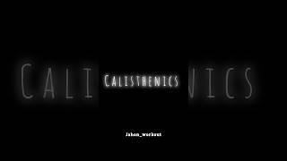 what is calisthenics? #streetworkout #gym #calisthenics #workout #edit