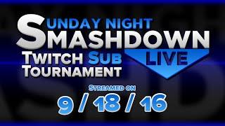 Sunday Night Smashdown #1 (9/18/16) | Smash Wii U Twitch Subscriber Tournament Series