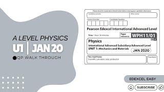 A-Level Physics: Unit 1 (U1) - JANUARY 2020 Exam Walkthrough