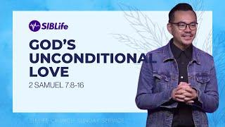 God's Unconditional Love ( 2 Samuel 7:8-16) | Pr Wagner Daniel | SIBLife Church