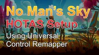 No Man's Sky HOTAS Setup using Universal Control Remapper