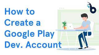 How to Create a Google Play Developer Account - BuildFire