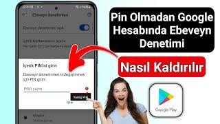 Google Hesabındaki Ebeveyn Denetimi Nasıl Kaldırılır Şifre Olmadan | 2024