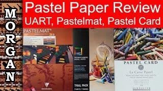 Pastelmat, UArt, Pastel Card - Pastel Papers Review - Jason Morgan wildlife art