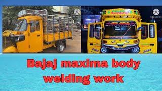 BAJAJ MAXIMA BODY WELDING WORK