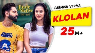 Parmish Verma | Klolan | Sonam Bajwa | Desi Crew | Pankaj Batra | Jinde Meriye | Latest Punjabi Song