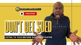 Watch this eye-opening video: "DON'T GET SUED LIKE I DID - LISTEN TO THIS BEFORE GETTING STARTED."