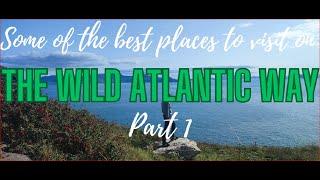 Some of the Best Places to Visit on Wild Atlantic Way | Part 1 | HD