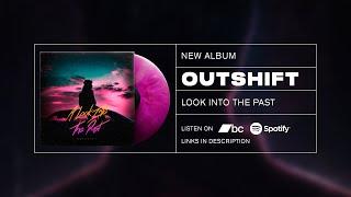 Outshift - A Look Into The Past (Full Album)