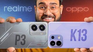 Realme P3 vs OPPO K13 *Full Comparison*  Galti Maat Karna!! 