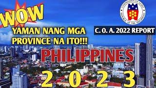 Top 10 Richest PROVINCES in the Philippines 2023 | C. O. A. 2022 Report