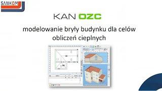 KAN OZC - Modelowanie bryły budynku dla celów obliczeń cieplnych