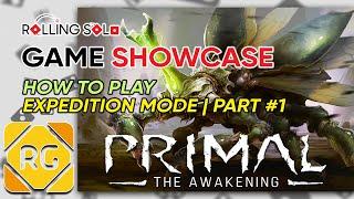 Primal: The Awakening | Expedition Mode | Part #1