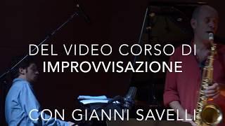 Teaser Video Esempi per la lezione 1 del 'Video Corso di Improvvisazione con Gianni Savelli'