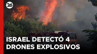 MEDIO ORIENTE | ISRAEL detectó 4 DRONES EXPLOSIVOS lanzados desde LÍBANO