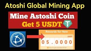 Mine Atoshi Coin and get 5 USDT | Atoshi Global