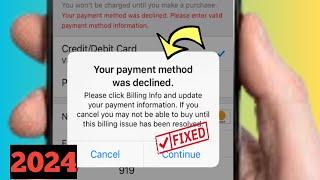 How To Fix Your Payment Method Was Declined 2024 || ios 17 || iphone ||ipad
