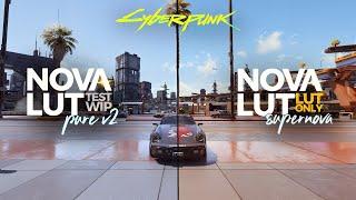 Nova LUT Pure v2.2 and Supernova Showcase | Cyberpunk 2077 Lighting Mods