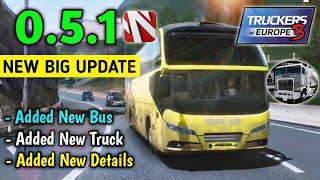 NEW UPDATE 0.5.1 - Added Bus in Truckers of Europe 3 DHh by Wanda Software  | Truck Gameplay