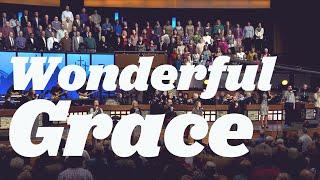 "Wonderful Grace" | Bellevue Baptist Church Choir and Orchestra