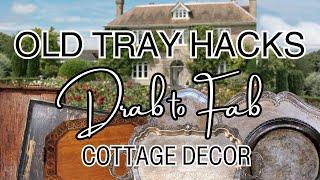 Old Tray Hacks Cottage Decor Fabulous Upcycles!