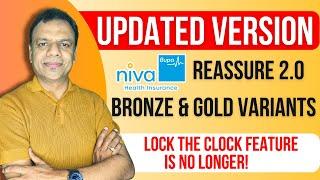 Updated version of Niva bupa Reassure 2.o, Broonze and Gold Now Lock the clock feature removed!