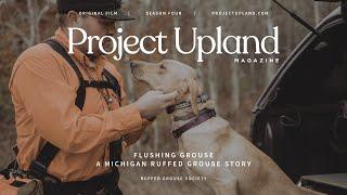 Flushing Grouse - Ruffed Grouse Hunting Michigan - A Project Upland Original Film