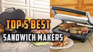 Top 5 Best Sandwich Makers